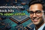 Semiconductor Stock Hit Upper Circuit